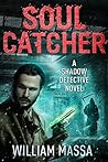 Soul Catcher (Shadow Detective #2) Soul Catcher (Shadow Detective #2)