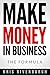 Make Money in Business by Kris Rivenburgh