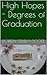 High Hopes - Degrees of Graduation