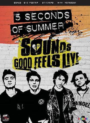 5Sos: SOUNDS GOOD FEELS LIVE