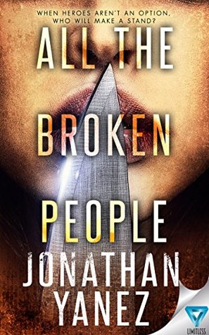 All the Broken People (The Dread Novels #2)