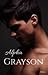 Alpha Grayson (Alpha, #3)
