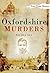 Oxfordshire Murders by Nicola Sly