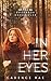 In Her Eyes by Cadence Rae