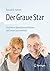 Der Graue Star: Etablierte ...
