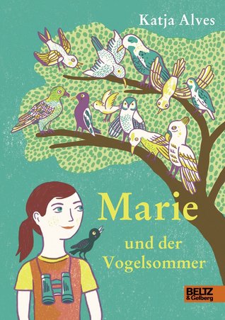 Marie und der Vogelsommer (Hardcover)