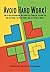 Avoid Hard Work! by Maria Droujkova Avoid Hard Work! by Maria Droujkova