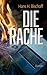 Die Rache: Eine Story aus der Finanzwelt (Peter Försters Abenteuer) (German Edition)