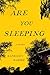 Are You Sleeping by Kathleen  Barber
