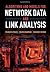 Algorithms and Models for Network Data and Link Analysis