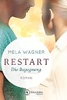 Restart - Die Begegnung (Leni und Paul 1) by Mela Wagner
