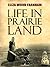 Life in Prairie Land