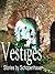 Vestiges : Stories by Johanna Schopenhauer