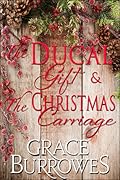 The Ducal Gift / The Christmas Carriage