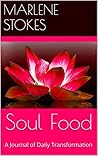 Soul Food: A Journal of Daily Transformation