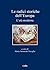 Le radici storiche dell'Europa: L'età moderna