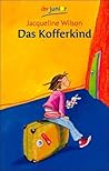 Das Kofferkind by Jacqueline Wilson Das Kofferkind by Jacqueline Wilson