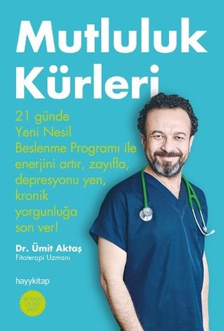 Mutluluk Kürleri (Paperback)