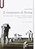 Il rimpianto di Roma. Res publica, libertà «neoromane» e Benj... by Luca Fezzi