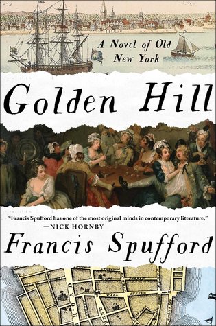 Golden Hill: A Novel of Old New York