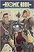 Atomic Robo: Atomic Robo an...