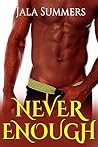 Never Enough