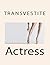Transvestite Actress