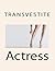Transvestite Actress