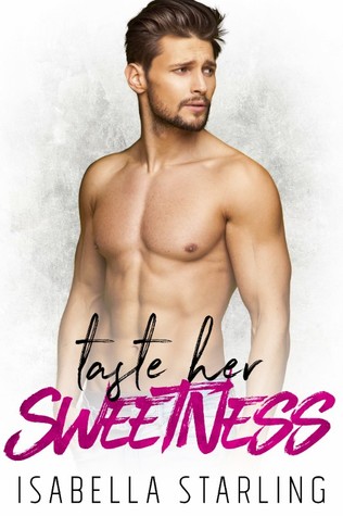 Taste Her Sweetness (Unknown Binding)