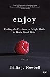 Enjoy by Trillia J. Newbell