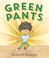Green Pants by Kenneth Kraegel
