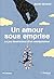 Un amour sous emprise : Le jeu destructeur d'un manipulateur