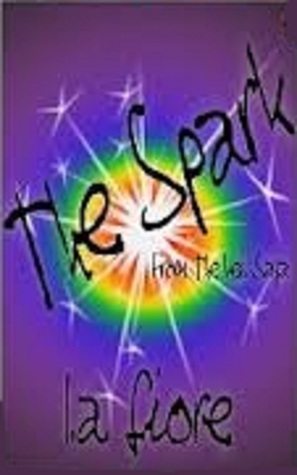 The Spark (The Veil Saga, #2)