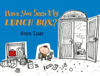 Have You Seen My Lunch Box? (Board Book)