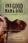 Book cover for One Good Mama Bone