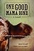 One Good Mama Bone by Bren McClain One Good Mama Bone by Bren McClain