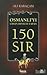 Osmanlı'yı Cihan Devleti Yapan 150 Sır
