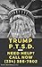 TRUMP PTSD: Post Trump Stress Disorder