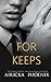 For Keeps by Airicka Phoenix