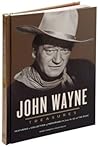 John Wayne Treasures Featuring a Collection of Memorabilia from the Life of the Duke John Wayne Treasures Featuring a Collection of Memorabilia from the Life of the Duke