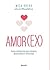 Amor (ex) - Quatro histórias de amor, desamor, desencontros e reviravoltas