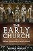 The Early Church: From Igna...