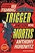 Trigger Mortis