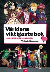 Världens viktigaste bok : om kroppen, känslor och sex (Paperback)
