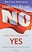 Learning to Say No When You Usually Say Yes by Maritza Manresa