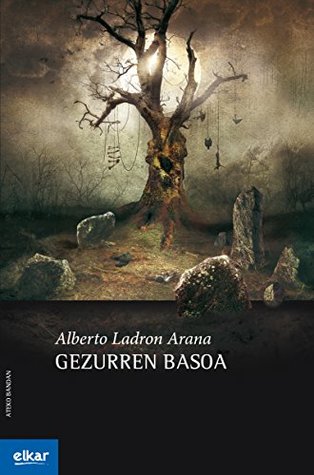 Gezurren basoa (Leire Asiain, #2)