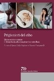 Prigionieri del cibo Riconoscere e curare il disturbo da alimentazione incontrollata