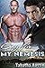 Gay for my Nemesis