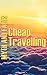 Cheap Travelling: Myth and ...