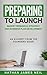Preparing to Launch: Market Research, Strategy, and Business Plan Development